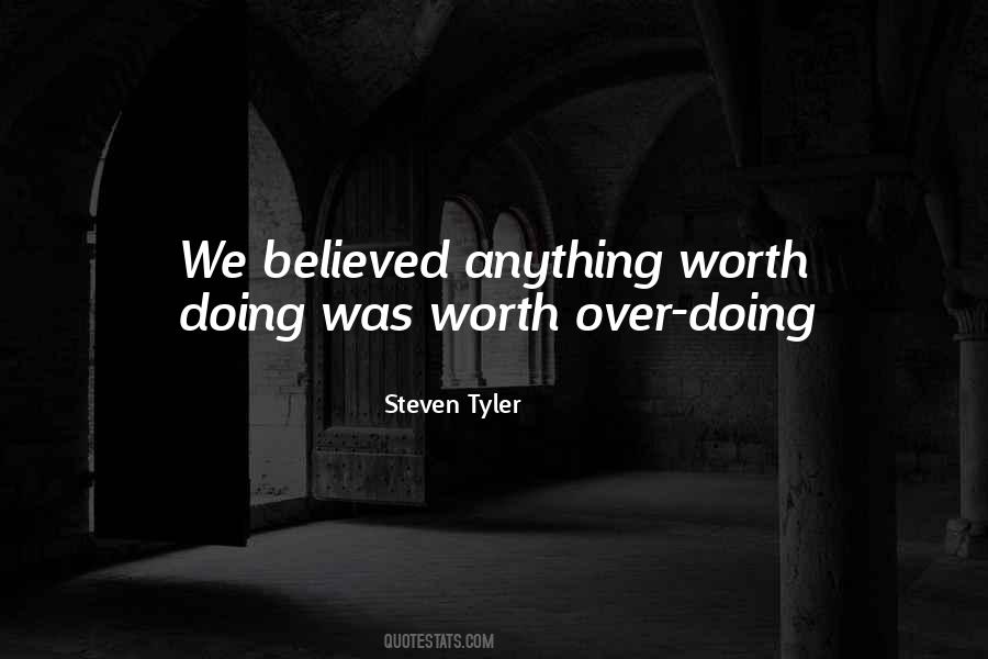 Quotes About Anything Worth Doing #231768