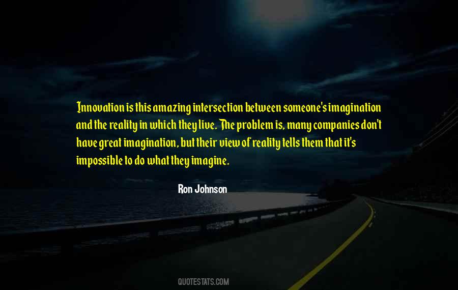 Quotes About Reality And Imagination #248306