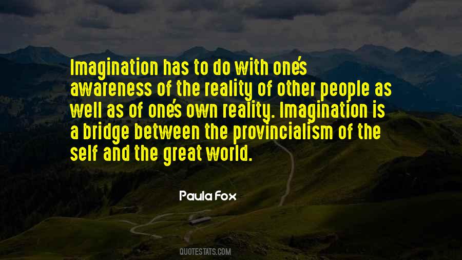 Quotes About Reality And Imagination #346548