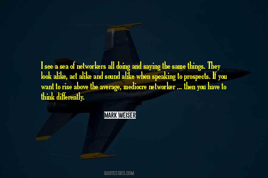 Quotes About Above Average #233240