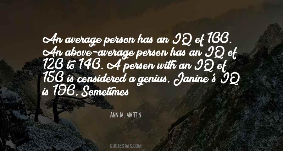 Quotes About Above Average #525021