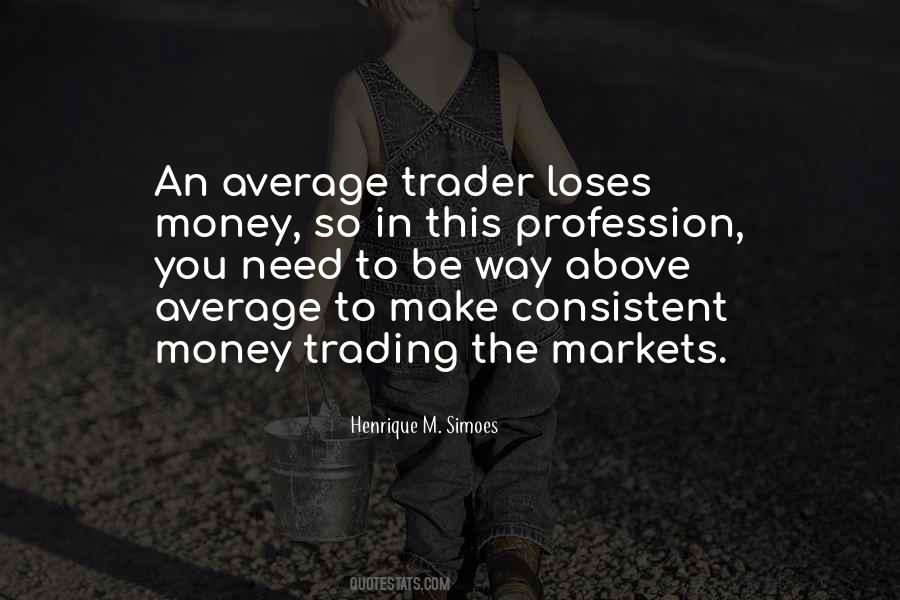 Quotes About Above Average #72267