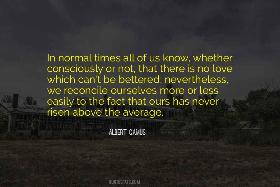 Quotes About Above Average #813258