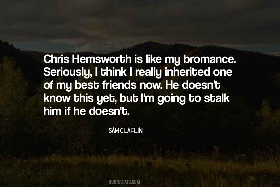 Quotes About Bromance #239319