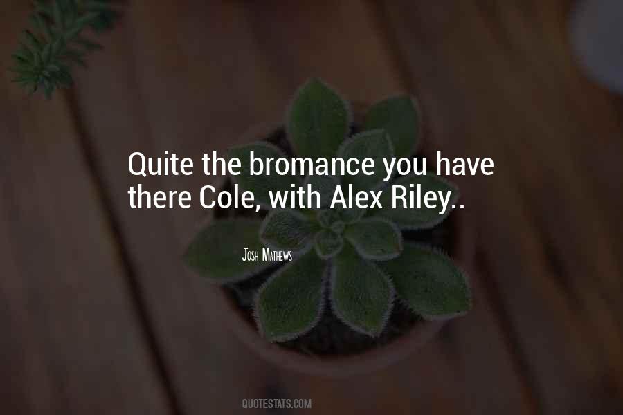 Quotes About Bromance #754225