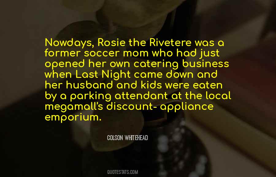 Quotes About Rivetere #1835449