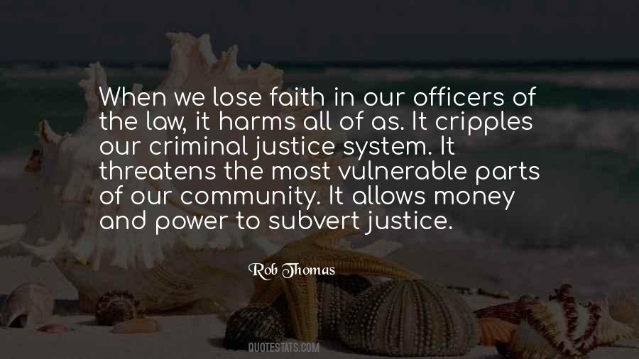 Quotes About Criminal Justice System #1330474