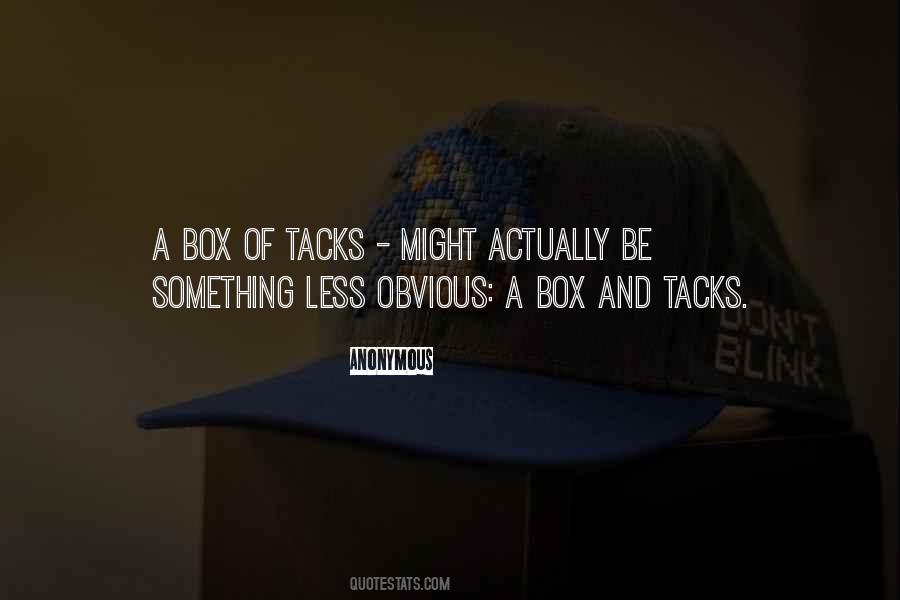 Quotes About Tacks #652289