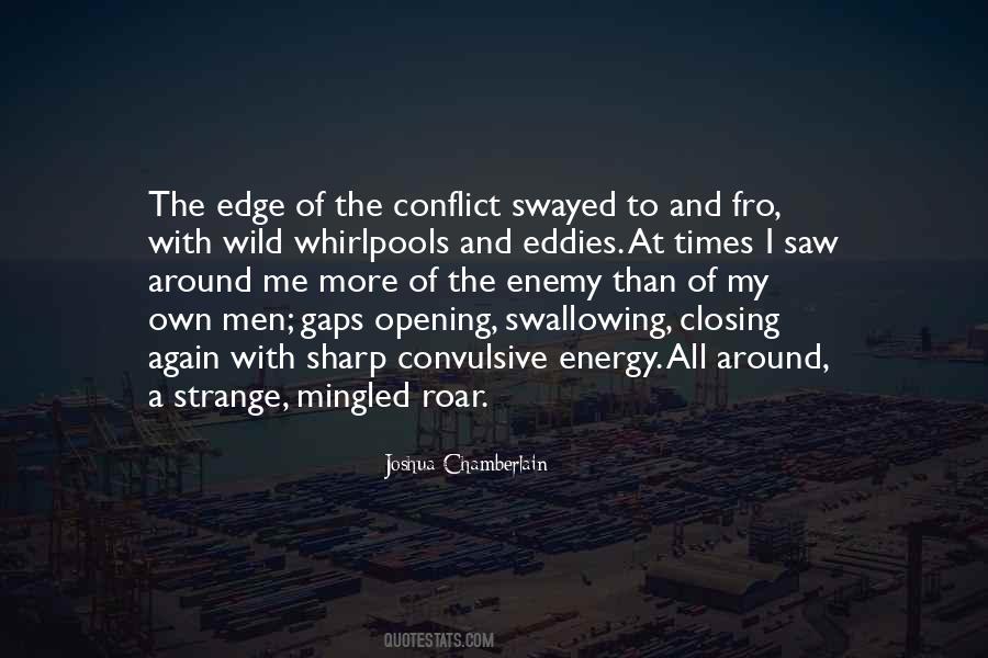 Quotes About Conflict And War #1273382