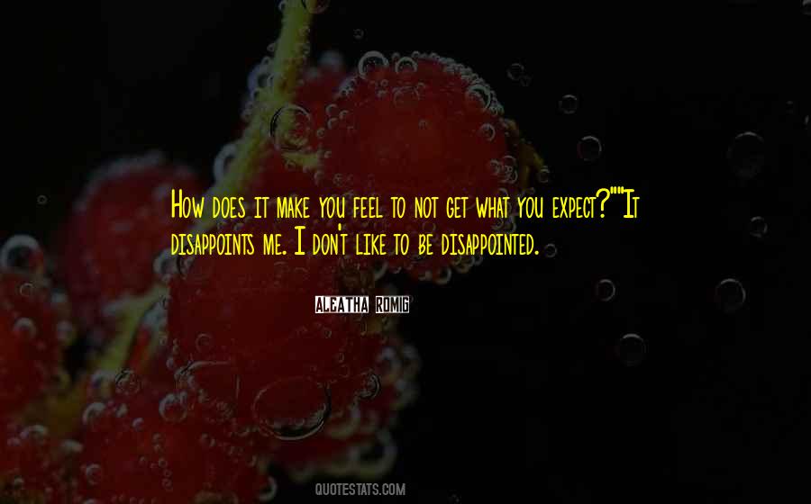 Disappoints Me Quotes #184668