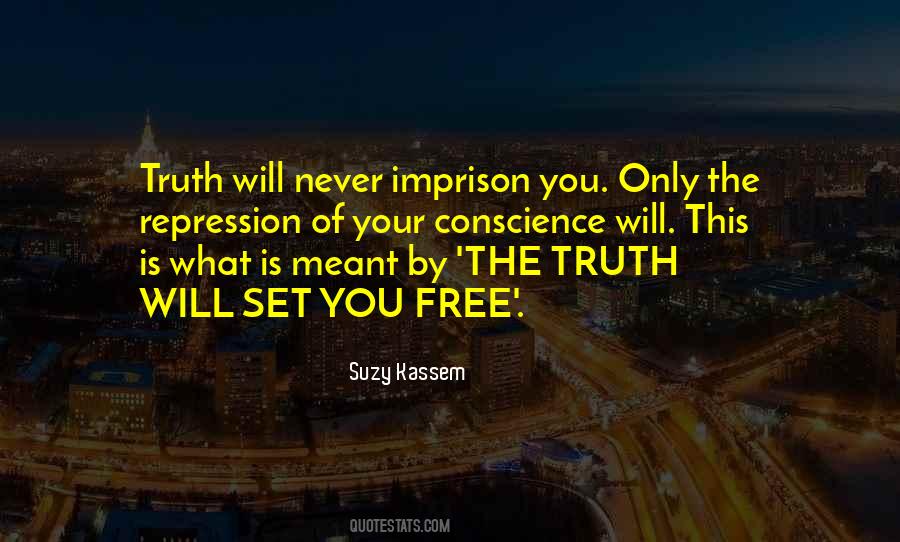 Quotes About The Truth Will Set You Free #1230488