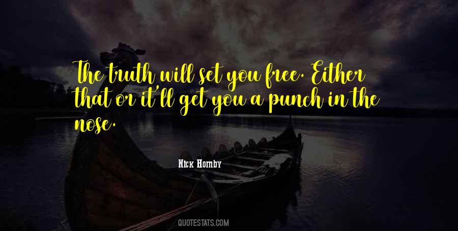 Quotes About The Truth Will Set You Free #333298