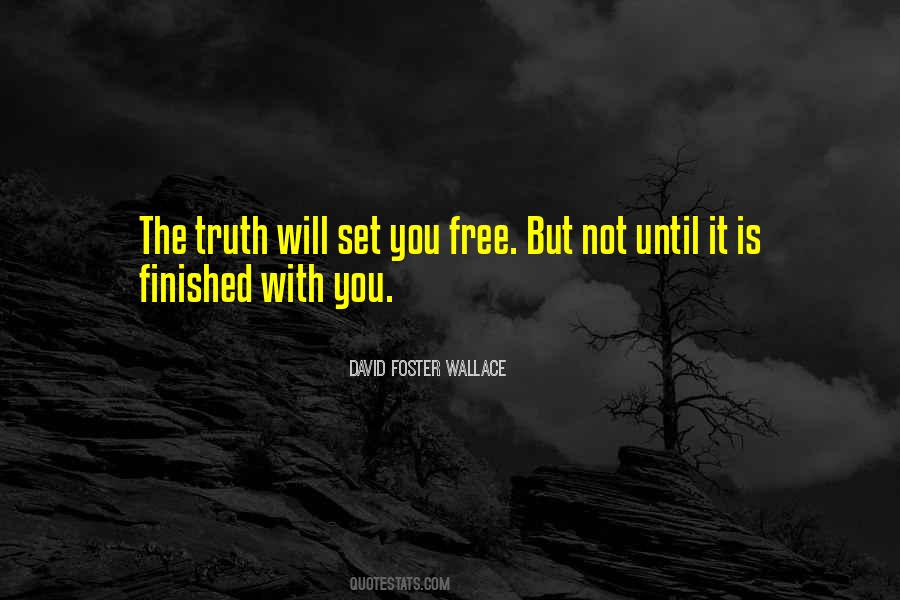 Quotes About The Truth Will Set You Free #533152