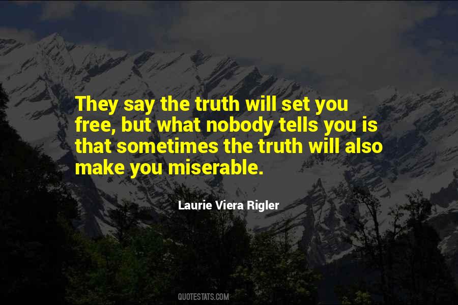 Quotes About The Truth Will Set You Free #869534