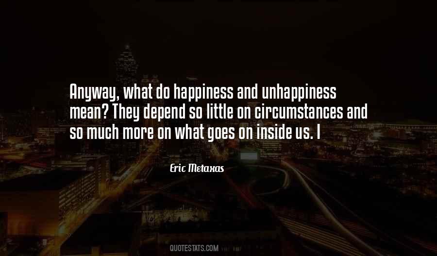 Quotes About Unhappiness #1293825
