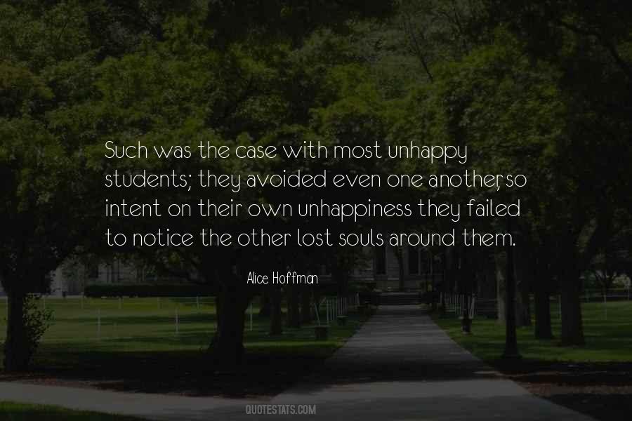 Quotes About Unhappiness #1304973