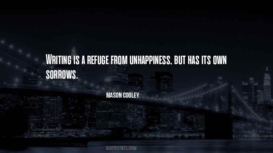 Quotes About Unhappiness #1327315