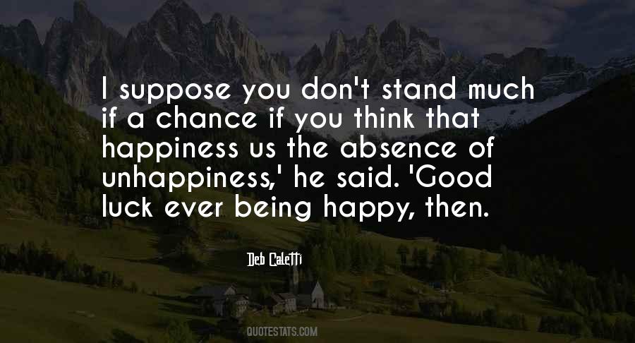 Quotes About Unhappiness #1341883