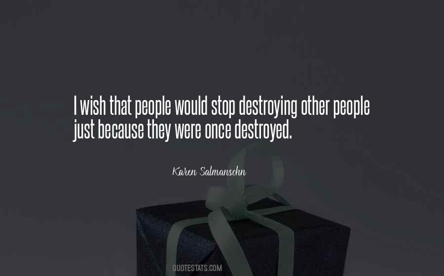 Quotes About Destroyed Love #1311401