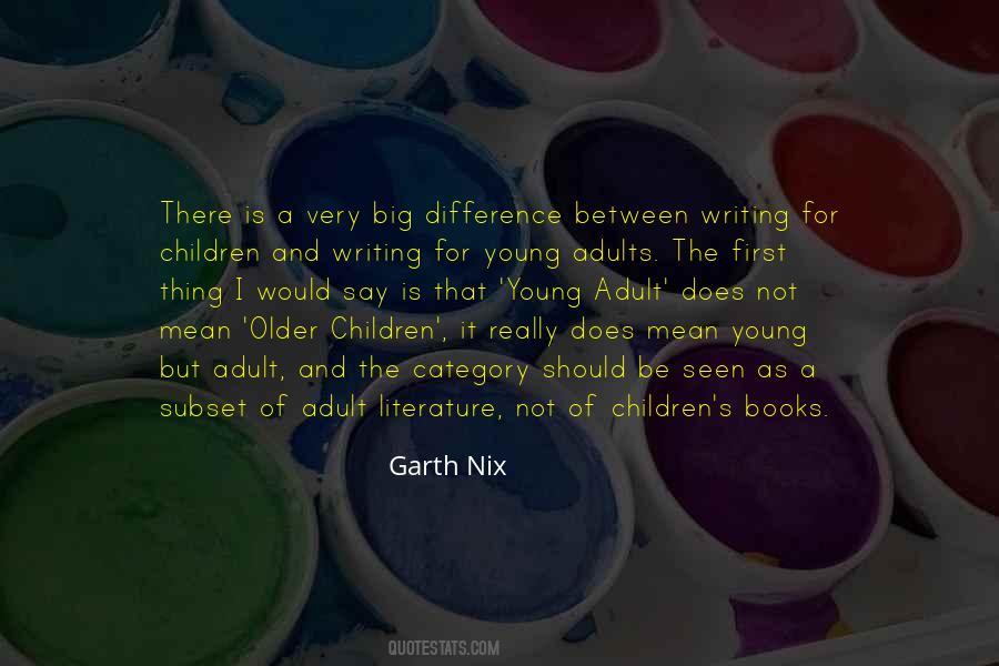 Quotes About Writing Children's Books #656138