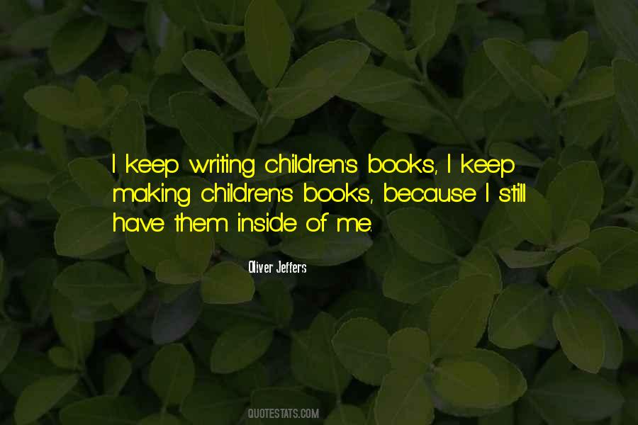 Quotes About Writing Children's Books #916304