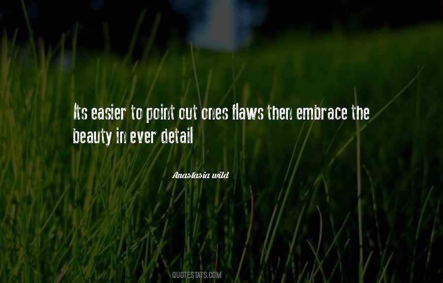Embrace Your Flaws Quotes #397589