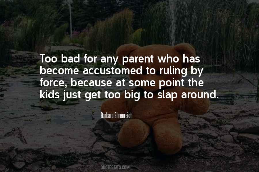 Quotes About Bad Parenting #1286537