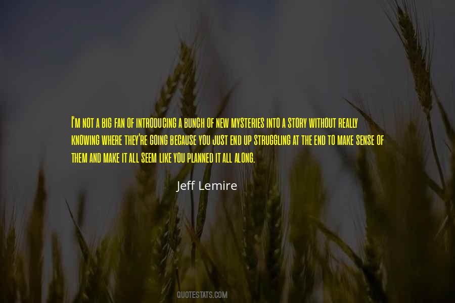 Quotes About Knowing All Along #1529378
