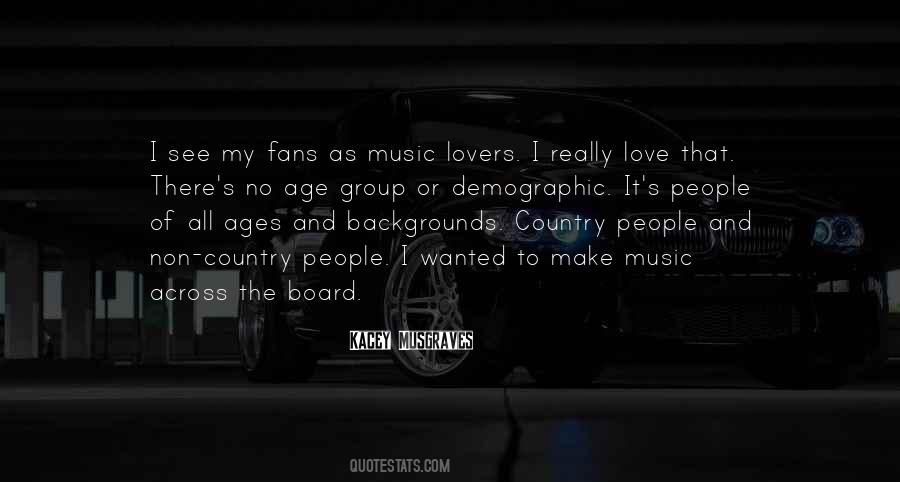 Country Music Fans Quotes #1223507
