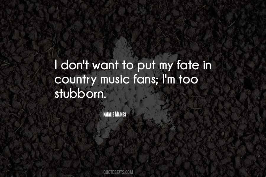 Country Music Fans Quotes #1460583