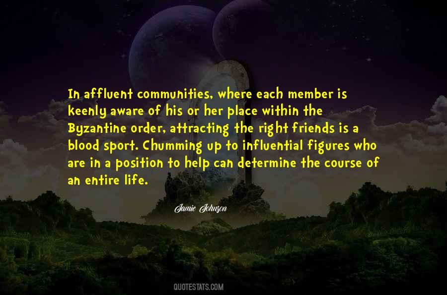 Quotes About Influential Friends #1685036