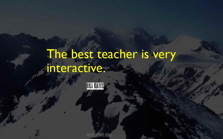 Quotes About Interactive #1260903