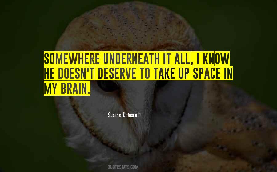 Not Getting What You Deserve Quotes #1206970