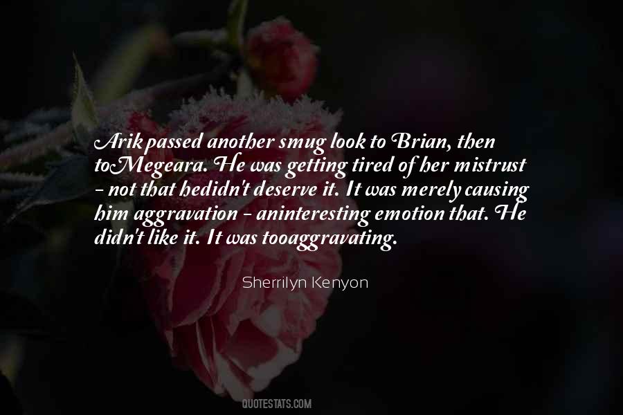 Not Getting What You Deserve Quotes #266649