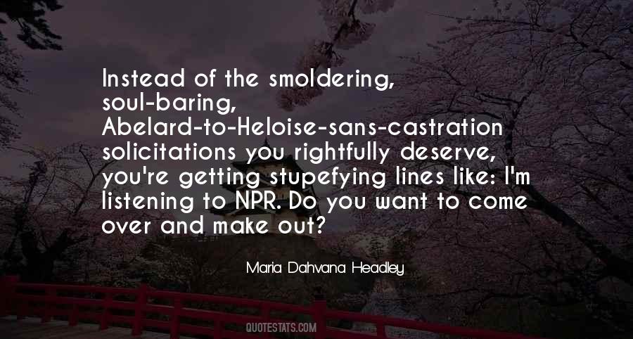 Not Getting What You Deserve Quotes #847719