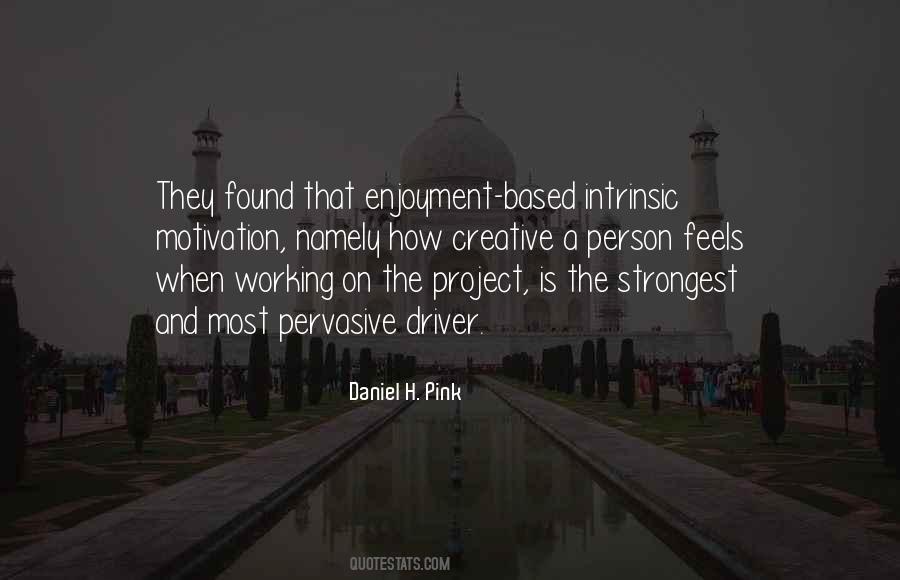 Quotes About Intrinsic Motivation #677785