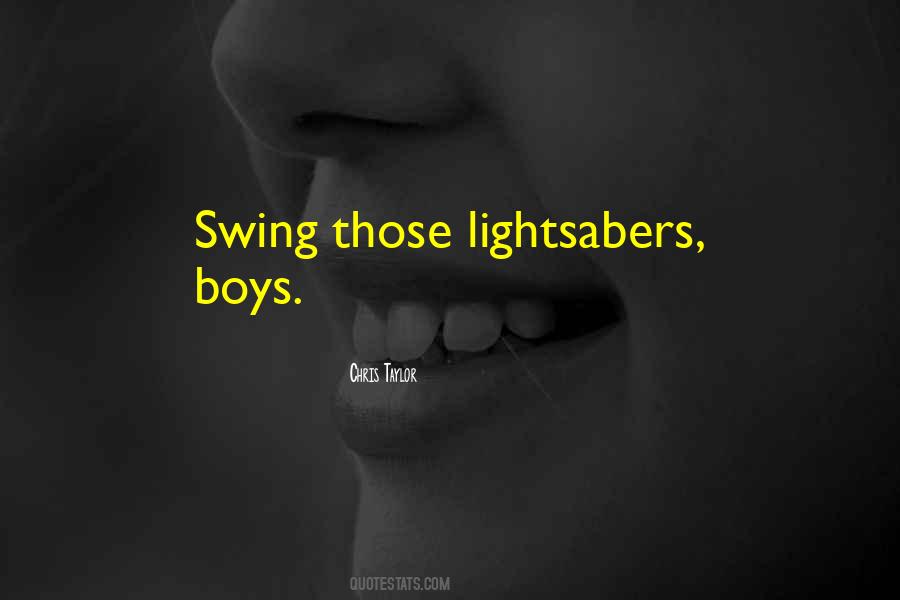 Quotes About Lightsabers #121130