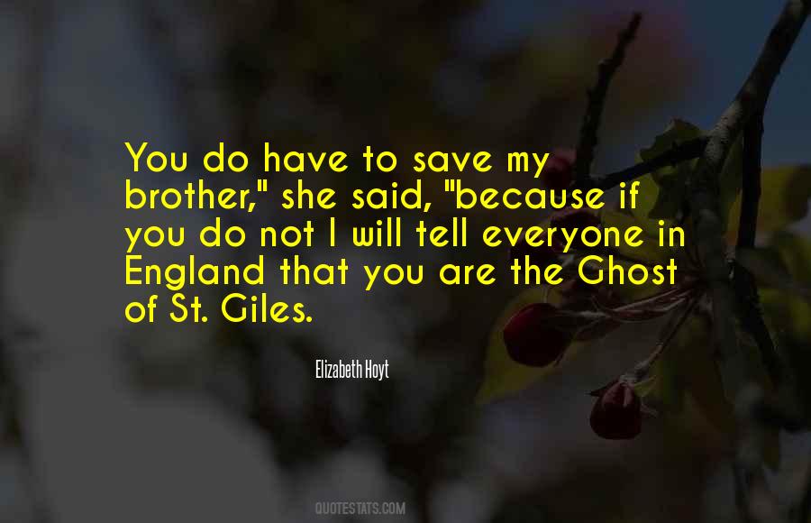 Ghost Of St Giles Quotes #701028