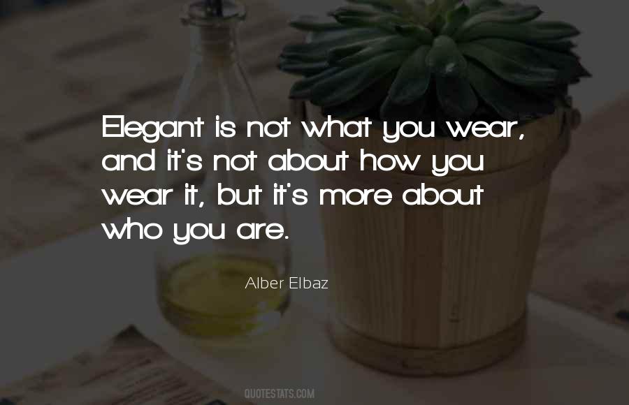 It S Not What You Wear Quotes #375781