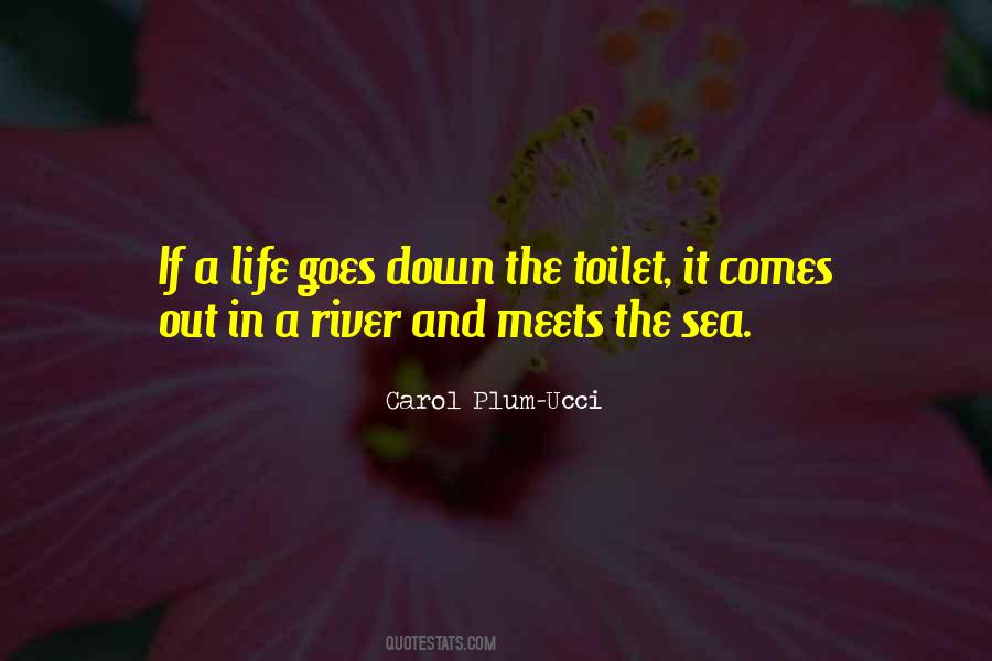 Quotes About River And Sea #1075108