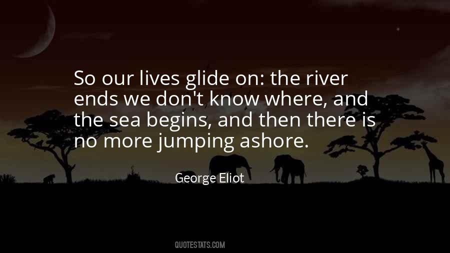 Quotes About River And Sea #1657443