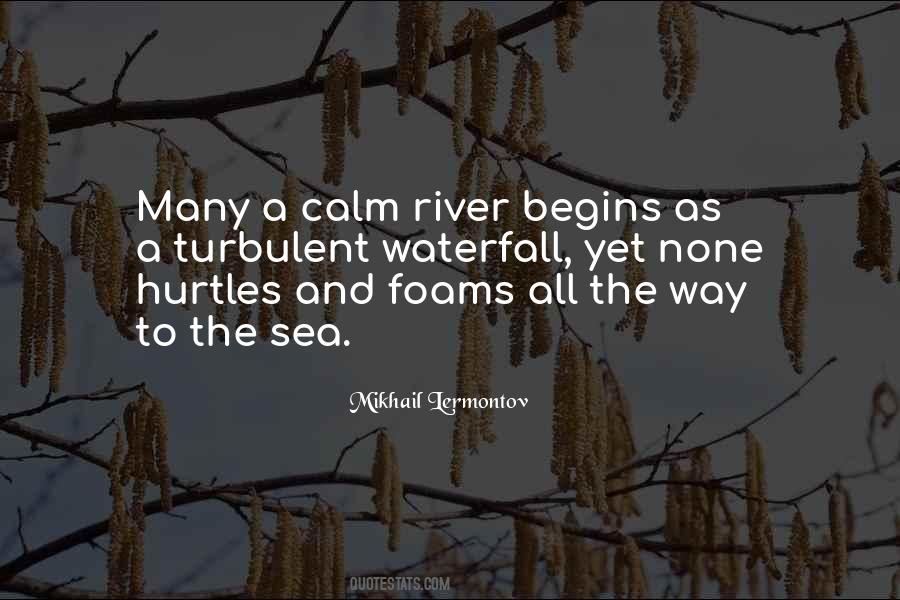 Quotes About River And Sea #803777