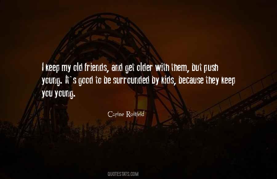 Quotes About Young And Old #14091