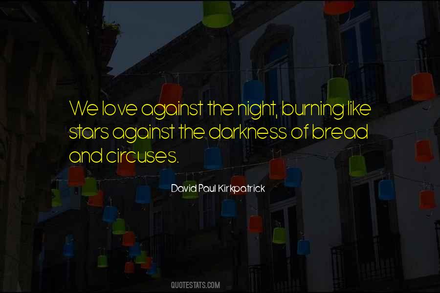 Darkness Of Night Quotes #492999