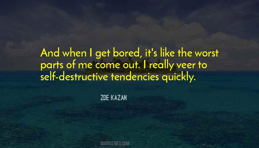 Destructive Tendencies Quotes #1031207