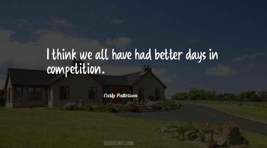 Quotes About Better Days #1760175