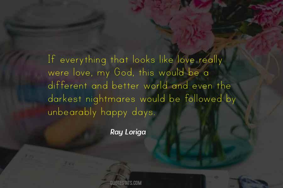 Quotes About Better Days #325096 Quotes About Better Days #325096