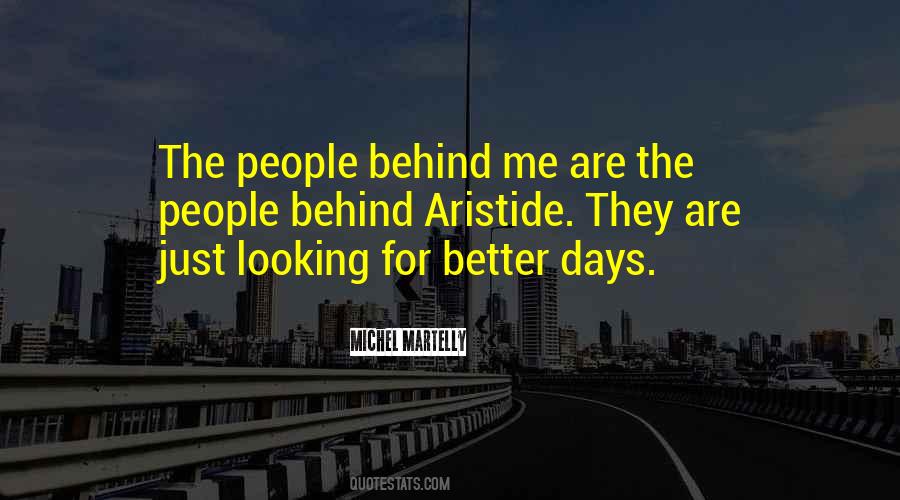 Quotes About Better Days #422526