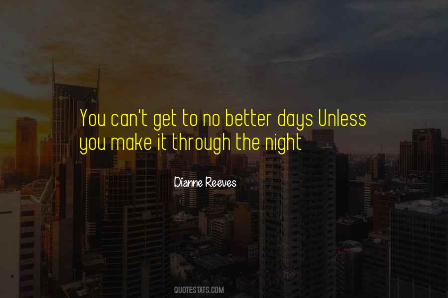 Quotes About Better Days #790154