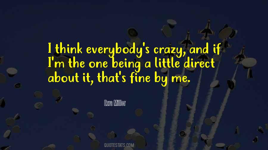 Quotes About Being Crazy About Someone #1218541